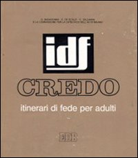 Credo. Itinerario di fede per adulti sulla virtù teologale della fede