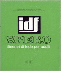 Spero. Itinerario di fede per adulti sulla virtù teologale della speranza