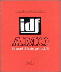 Amo. Itinerario di fede per adulti sulla virtù teologale della carità