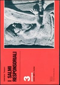 I salmi responsoriali. Vol. 3