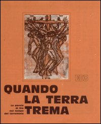 Quando la terra trema. La parola di Dio nel tempo del terremoto