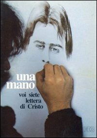 Una mano. Voi siete lettera di Cristo