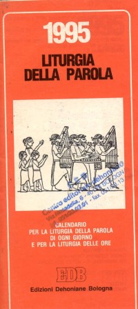 Calendario liturgico 1995. Calendario per la liturgia della parola di ogni giorno e per la liturgia delle ore