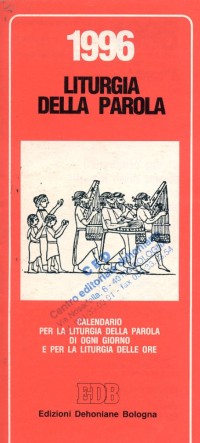 Calendario liturgico 1996. Calendario per la liturgia della parola di ogni giorno e per la liturgia delle ore