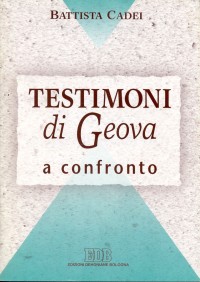Testimoni di Geova a confronto