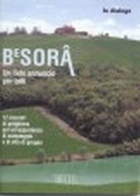 Besorâ. Un lieto annuncio per tutti. 12 incontri di preghiera per un'esperienza di campeggio e di vita di gruppo