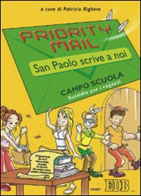 Priority mail. San Paolo scrive a noi. Sussidio per i ragazzi
