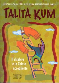 Talità Kum: il disabile e la Chiesa accogliente