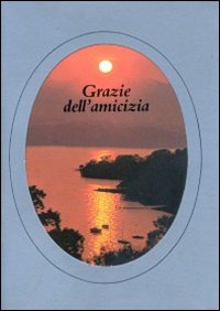 Grazie dell'amicizia