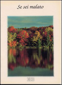 Se sei malato. Parole dalla Bibbia con immagini