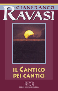 Il Cantico dei cantici. Ciclo di conferenze (Milano, Centro culturale S. Fedele)