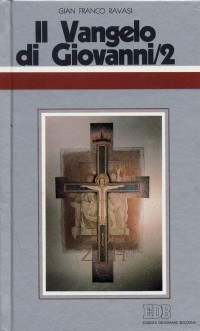 Il Vangelo di Giovanni. Ciclo di conferenze (Milano, Centro culturale S. Fedele). Vol. 2