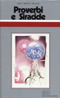 Proverbi e Siracide. Ciclo di conferenze (Milano, Centro culturale S. Fedele)