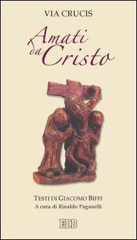 Amati da Cristo. Via crucis