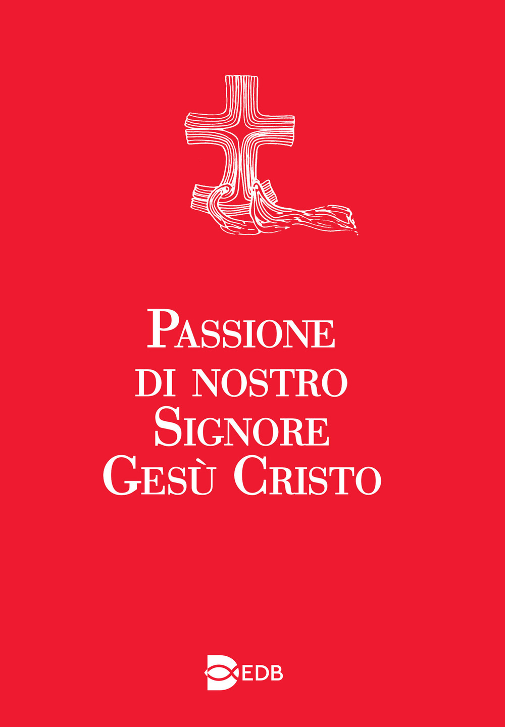Passione di nostro Signore Gesù Cristo