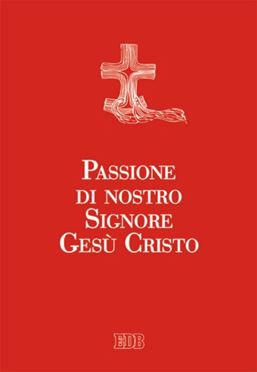 Passione di nostro Signore Gesù Cristo