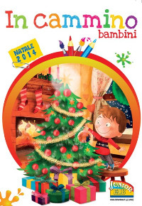 In cammino. Bambini Natale 2014. Vol. 2