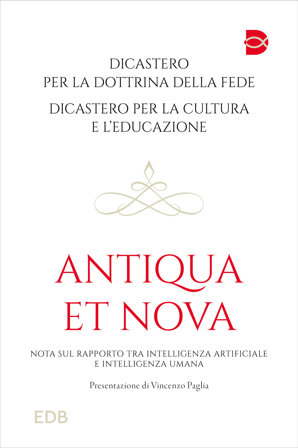 Antiqua et nova. Nota sul rapporto tra intelligenza artificiale e intelligenza umana