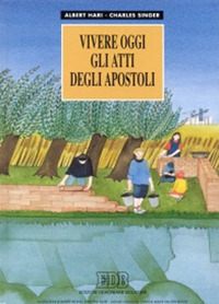 Vivere oggi gli Atti degli Apostoli