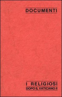 I Religiosi dopo il Vaticano II