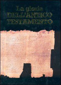 La Gloria dell'Antico Testamento