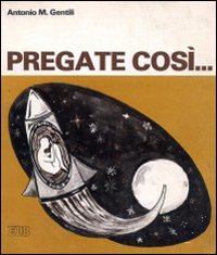 Pregate così...
