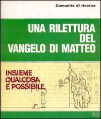Una rilettura del Vangelo di Matteo