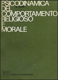 Psicodinamica del comportamento religioso e morale