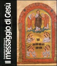 Il messaggio di Gesù. Evangeliario di Ottone III