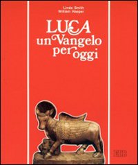 Luca: un vangelo per oggi