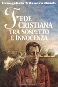 Fede cristiana tra sospetto e innocenza
