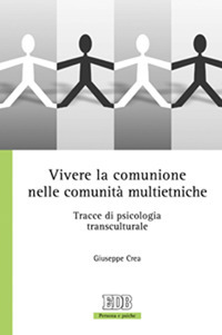 Vivere la comunione nelle comunità multietniche. Tracce di psicologia transculturale
