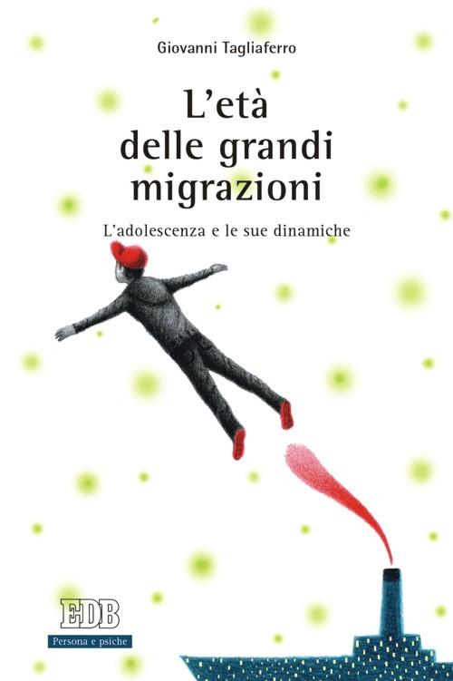 L'età delle grandi migrazioni. L'adolescenza e le sue dinamiche