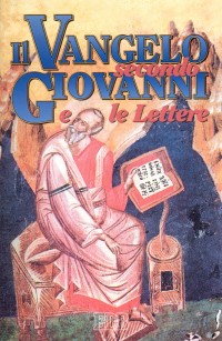 Il Vangelo secondo Giovanni e le Lettere