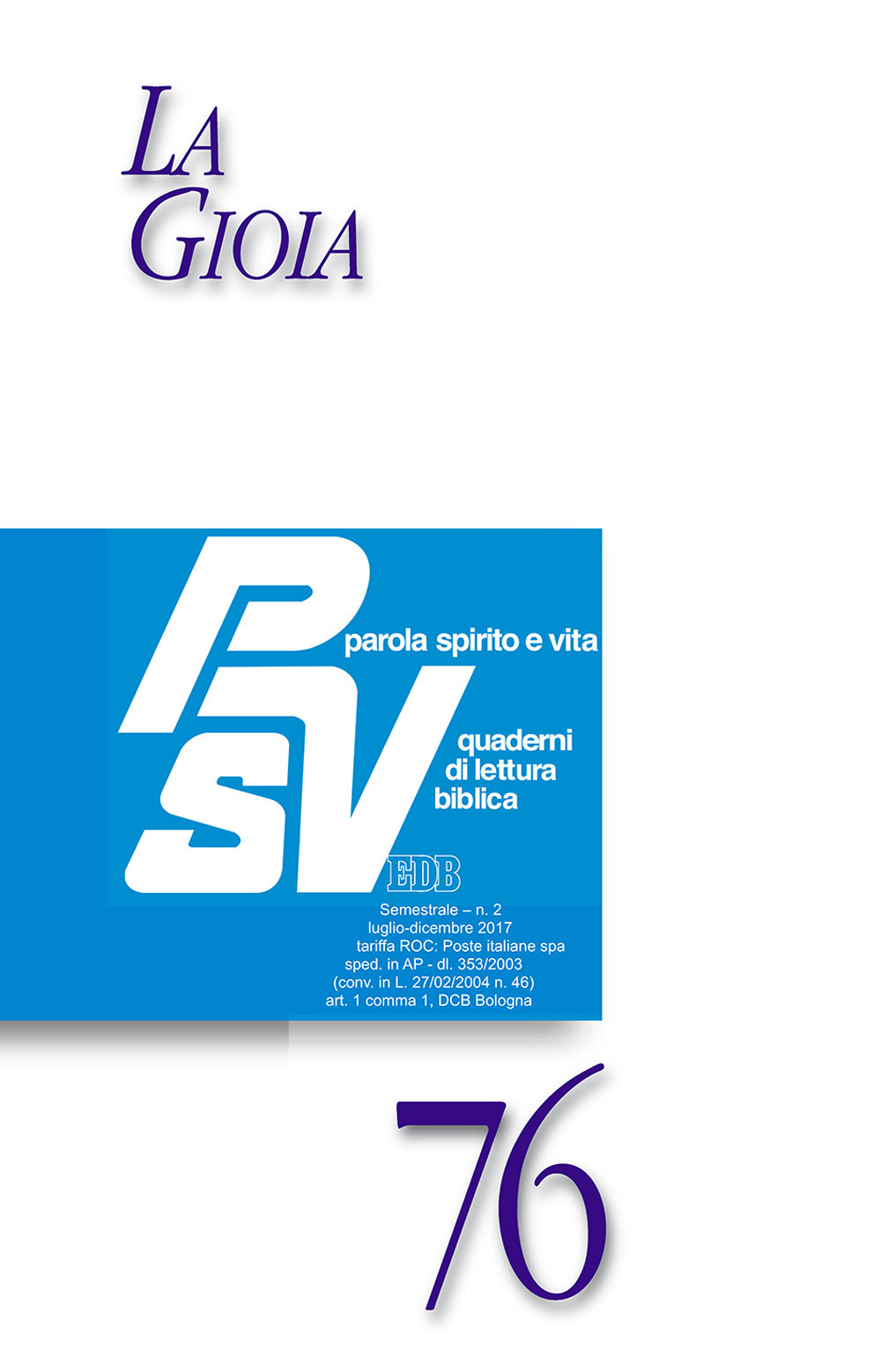 Parola spirito e vita. Quaderni di lettura biblica. Vol. 2: La gioia