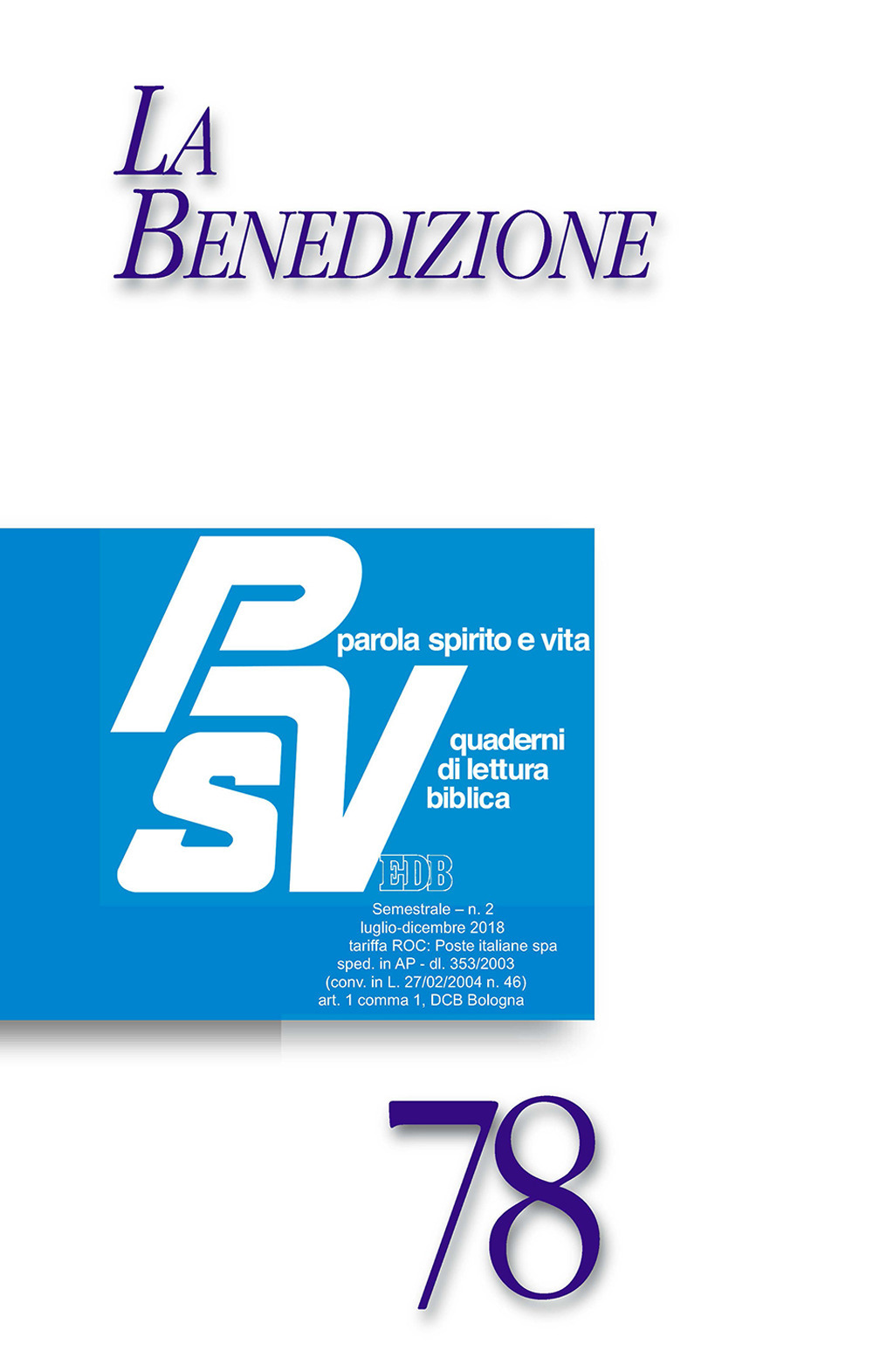 Parola spirito e vita. Quaderni di lettura biblica. Vol. 2: La benedizione