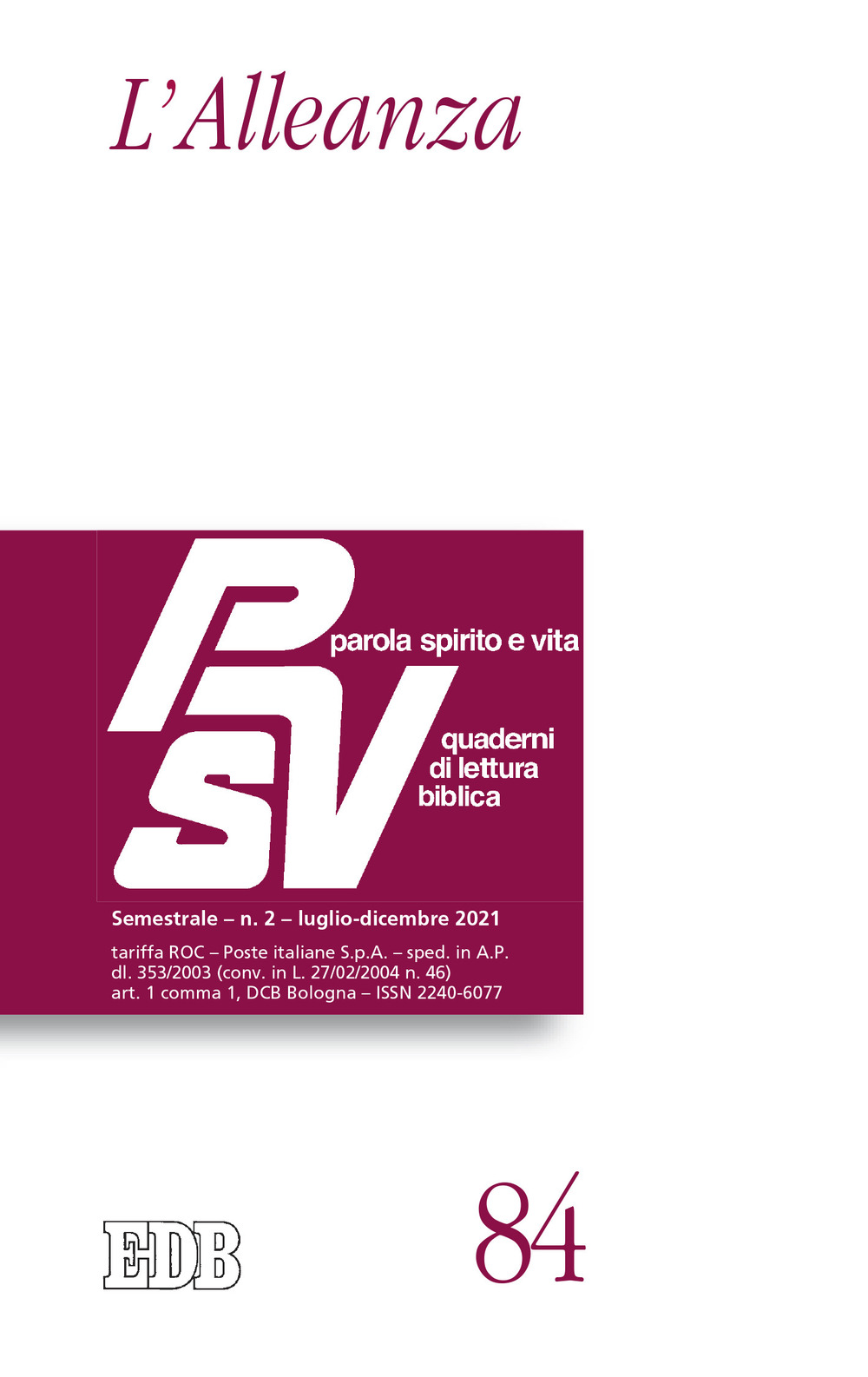 Parola spirito e vita. Quaderni di lettura biblica. Vol. 2: L' alleanza
