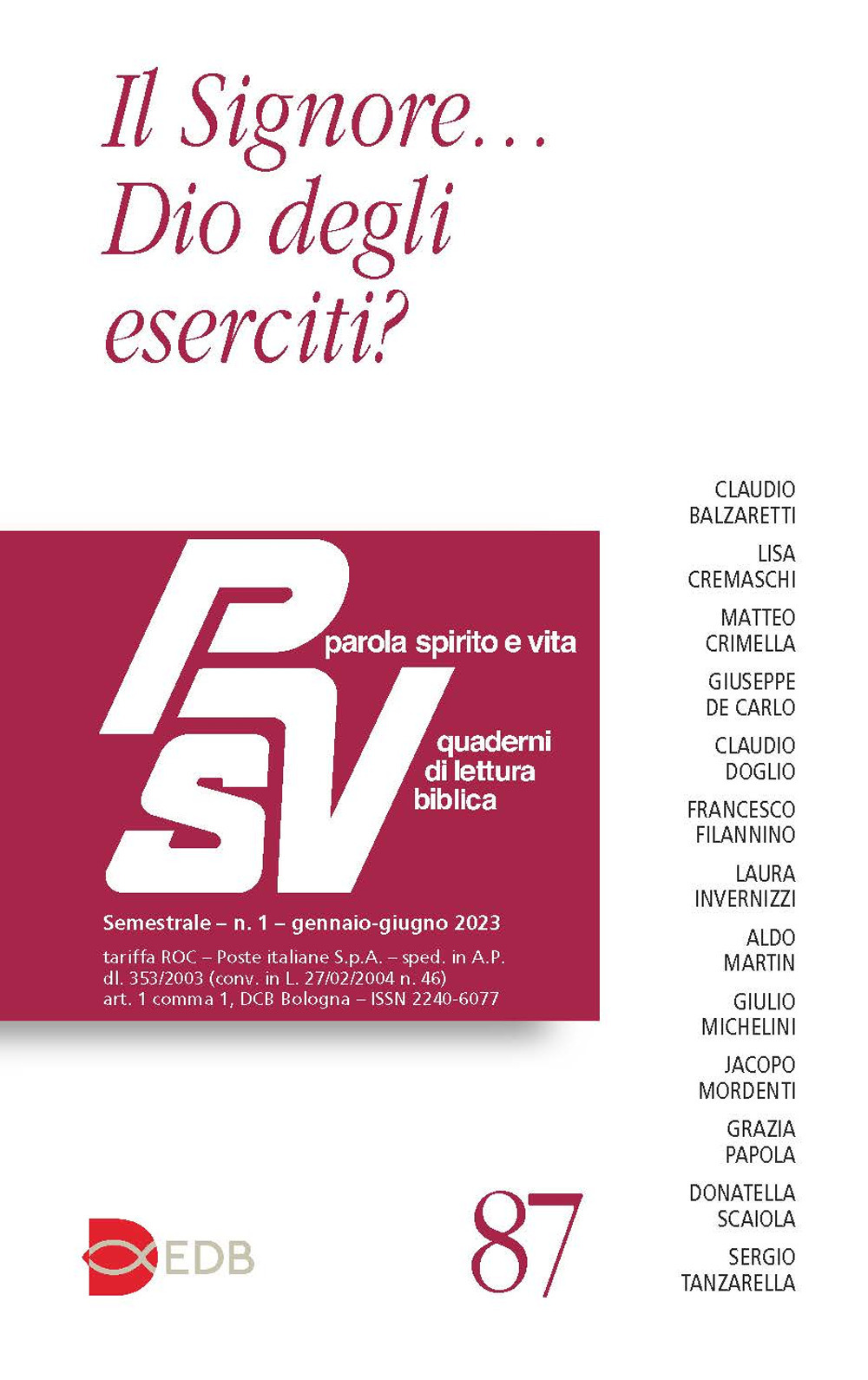 Parola spirito e vita. Quaderni di lettura biblica. Vol. 1: Il Signore... Dio degli eserciti?