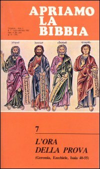 L'ora della prova. Apriamo la Bibbia