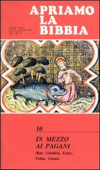 In mezzo ai pagani. Apriamo la Bibbia