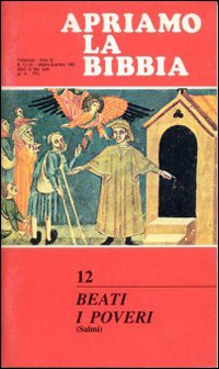 Beati i poveri. Apriamo la Bibbia. Vol. 12