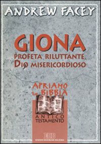 Giona. Profeta riluttante, Dio misericordioso