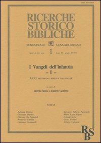 I vangeli dell'infanzia. Atti della 31ª Settimana biblica nazionale (Roma, 10-14 settembre 1990). Vol. 1
