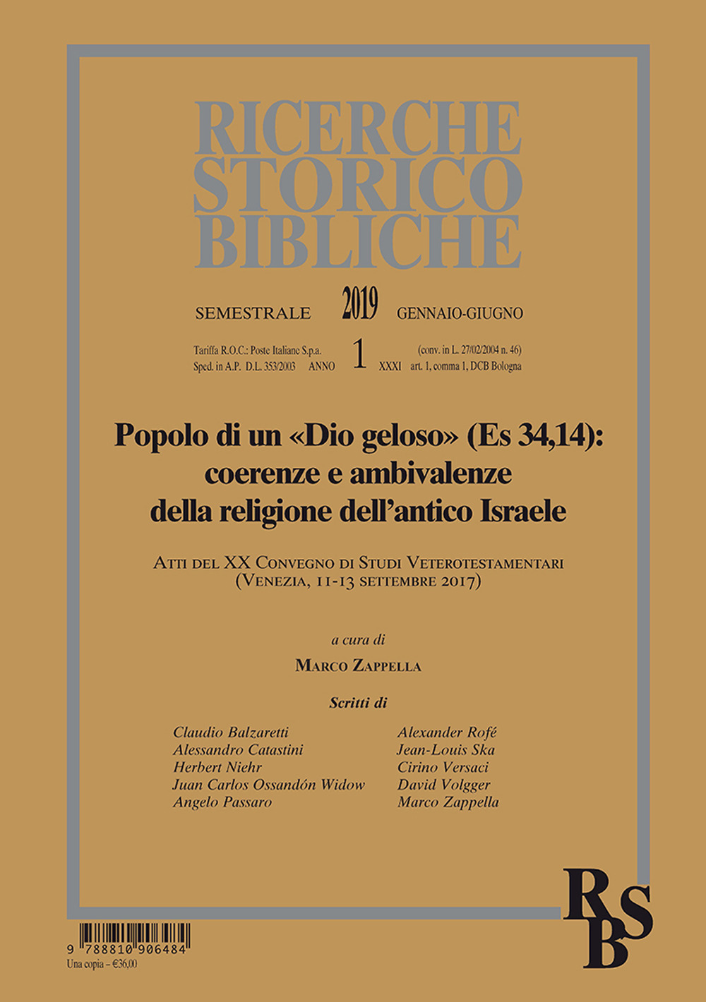 Ricerche storico-bibliche. Vol. 1: Popolo di un «Dio geloso» (Es 34,14): coerenze e ambivalenze della religione dell'antico Israele