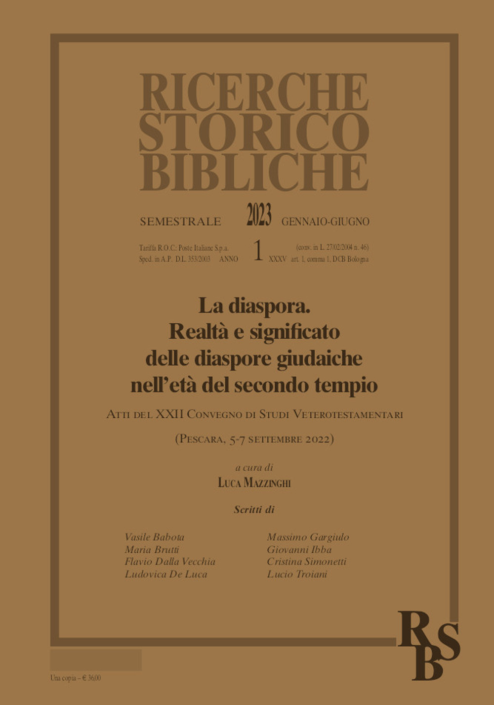 Ricerche storico-bibliche. Vol. 1: La diaspora. Realtà e significato delle diaspore giudaiche nell'età del secondo tempio