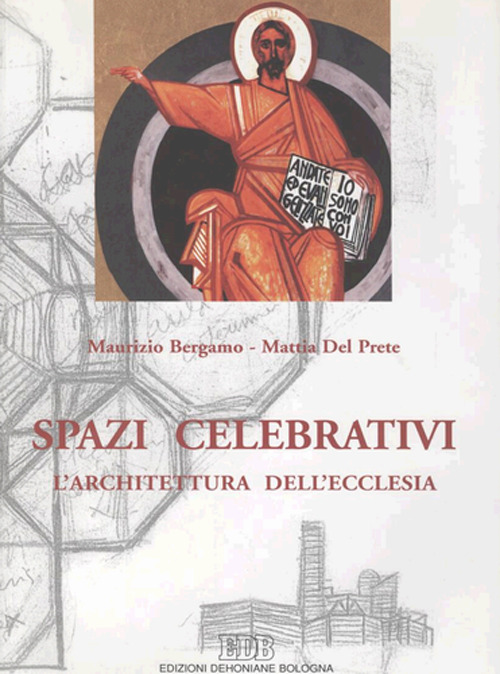Spazi celebrativi. L'architettura dell'Ecclesia