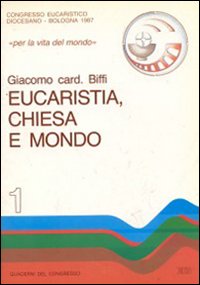 Eucarestia, Chiesa e mondo