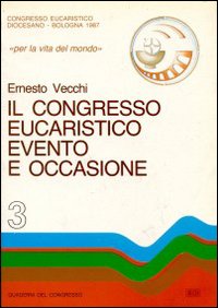 Il congresso eucaristico evento e occasione