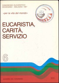 Eucaristia, carità, servizio