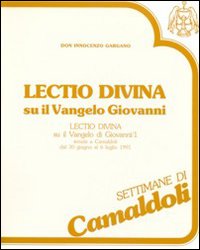 Lectio divina su il Vangelo di Giovanni (Camaldoli, 30 giugno-6 luglio 1991). Cinque cassette. Audiolibro. Vol. 1